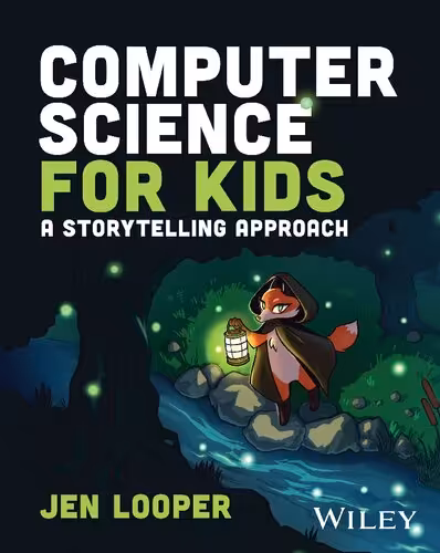 خرید و دانلود نسخه کامل کتاب Computer Science for Kids: A Storytelling Approach