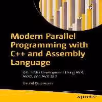 خرید و دانلود نسخه کامل کتاب Modern Parallel Programming with C   and Assembly Language: X86 SIMD Development Using AVX, AVX2, and AVX-512