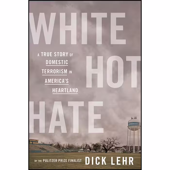 کتاب White Hot Hate اثر Dick Lehr انتشارات Mariner Books