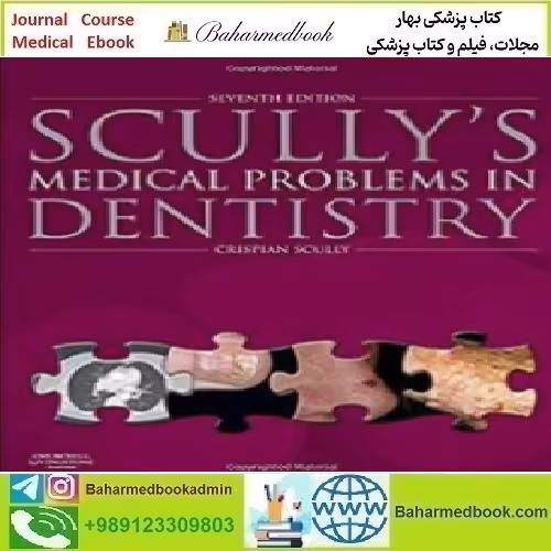 Scully's Medical Problems in Dentistry 2014 TRUE PDF price 1€ - کتاب پزشکی بهار