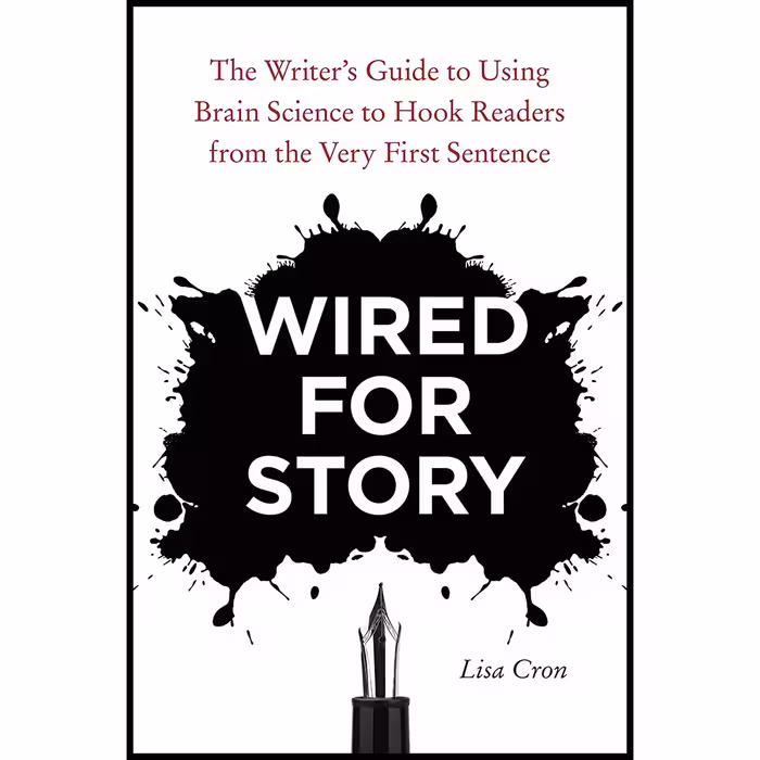 کتاب Wired for Story اثر Lisa Cron انتشارات Ten Speed Press