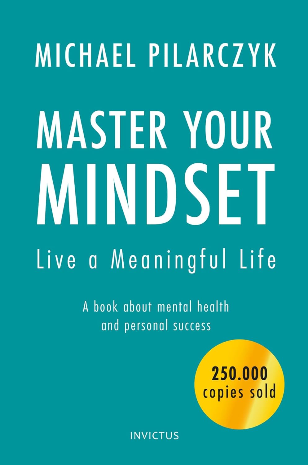کتاب Master your Mindset, Live a Meaningful Life (متن کامل)