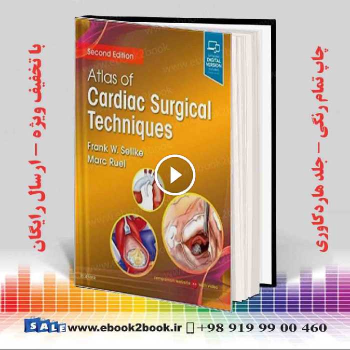 Atlas of Cardiac Surgical Techniques 2nd Edition