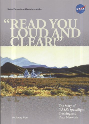 خرید و دانلود نسخه کامل کتاب ''Read you loud and clear!'': the story of NASA'S spaceflight tracking and data network - PDF