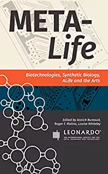 خرید و دانلود نسخه کامل کتاب Meta-Life: Biotechnologies, Synthetic Biology, ALife and the Arts -   Pdf