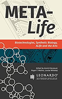 خرید و دانلود نسخه کامل کتاب Meta-Life: Biotechnologies, Synthetic Biology, ALife and the Arts - Pdf