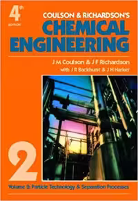󾕇 دانلود کتاب Coulson And Richardson'S Chemical Engineering Volume 2 - Particle Technology And Separation Processes, 5th ed, 2002 - دانلود کتاب های دانشگاهی