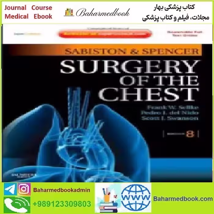 Sabiston and Spencer's Surgery of the Chest TRUE PDF price 1€ - کتاب پزشکی بهار