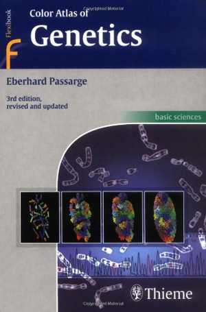 [PDF] دانلود کتاب Color Atlas Of Genetics, 3rd ed, 2006