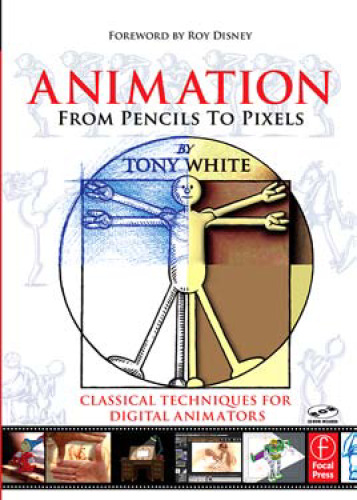 خرید و دانلود نسخه کامل کتاب Animation from Pencils to Pixels: Classical Techniques for the Digital Animator