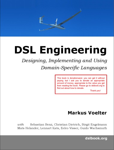 خرید و دانلود نسخه کامل کتاب DSL Engineering: Designing, Implementing and Using Domain-Specific Languages