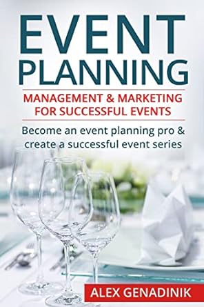 خرید و دانلود کتاب Event Planning: Management & Marketing For Successful Events: Become an event planning pro & create a successful