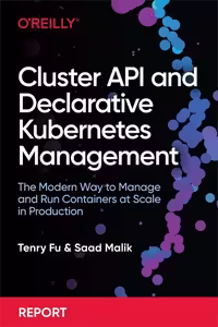 خرید و دانلود نسخه کامل کتاب Cluster API and Declarative Kubernetes Management: The Modern Way to Manage and Run Containers at Scale in Production