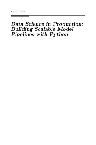 خرید و دانلود نسخه کامل کتاب Data Science in Production: Building Scalable Model Pipelines with Python
