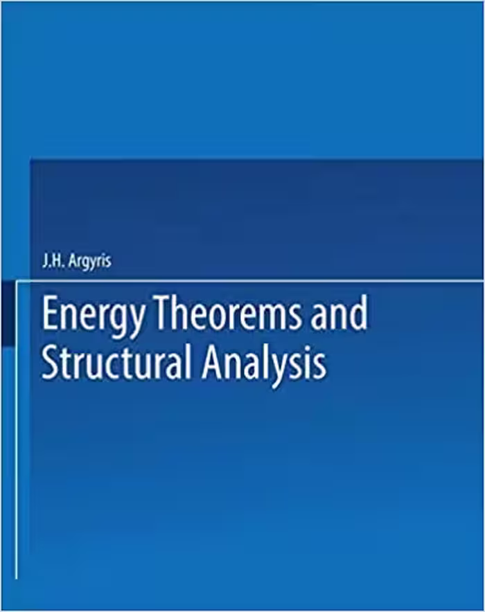 󾕇 دانلود کتاب Energy Theorems And Structural Analysis, 1960 - دانلود کتاب های دانشگاهی