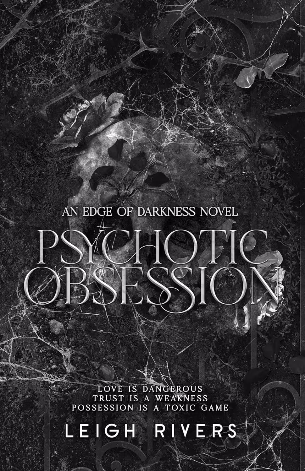 Psychotic Obsession (Related to: The Edge of Darkness Trilogy)