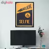 تابلو فنچ آرت طرح Believe in your Selfie کد GPH283-H