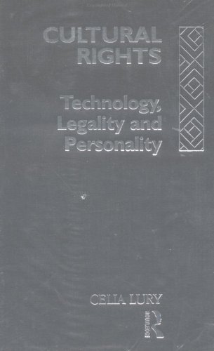 خرید و دانلود نسخه کامل کتاب Cultural Rights: Technology, Legality and Personality (International Library of Sociology) - PDF