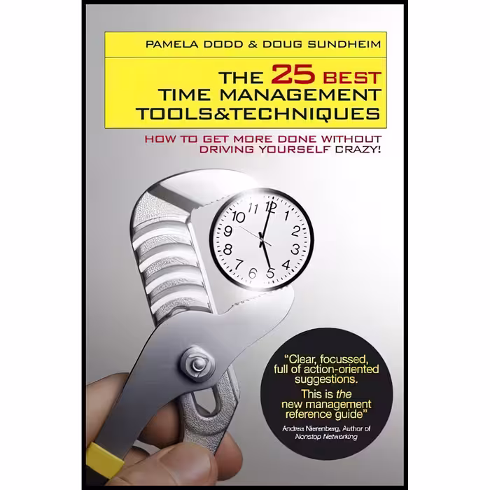 کتاب The 25 Best Time Management Tools and Techniques اثر Pamela Dodd and Doug Sundheim انتشارات Capstone