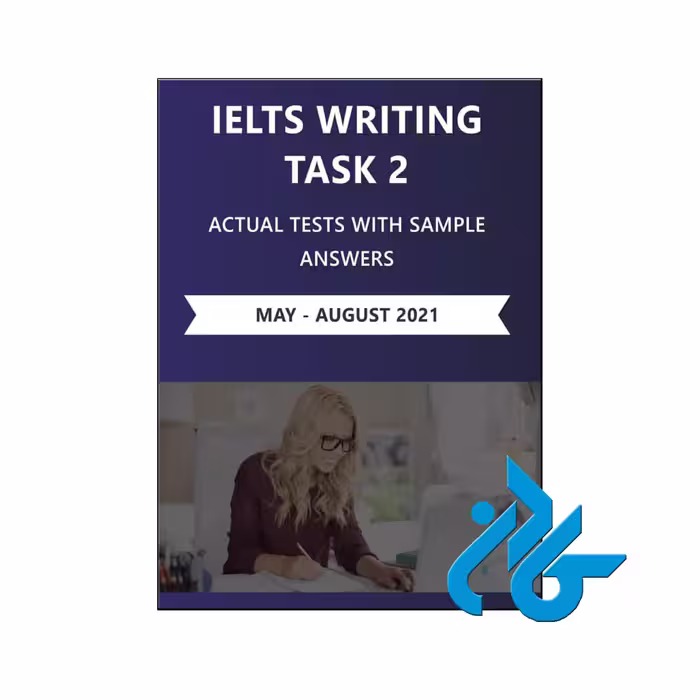 IELTS Writing Task 2 Actual Tests with Sample Answers | تا 50% تخفیف | کــادن