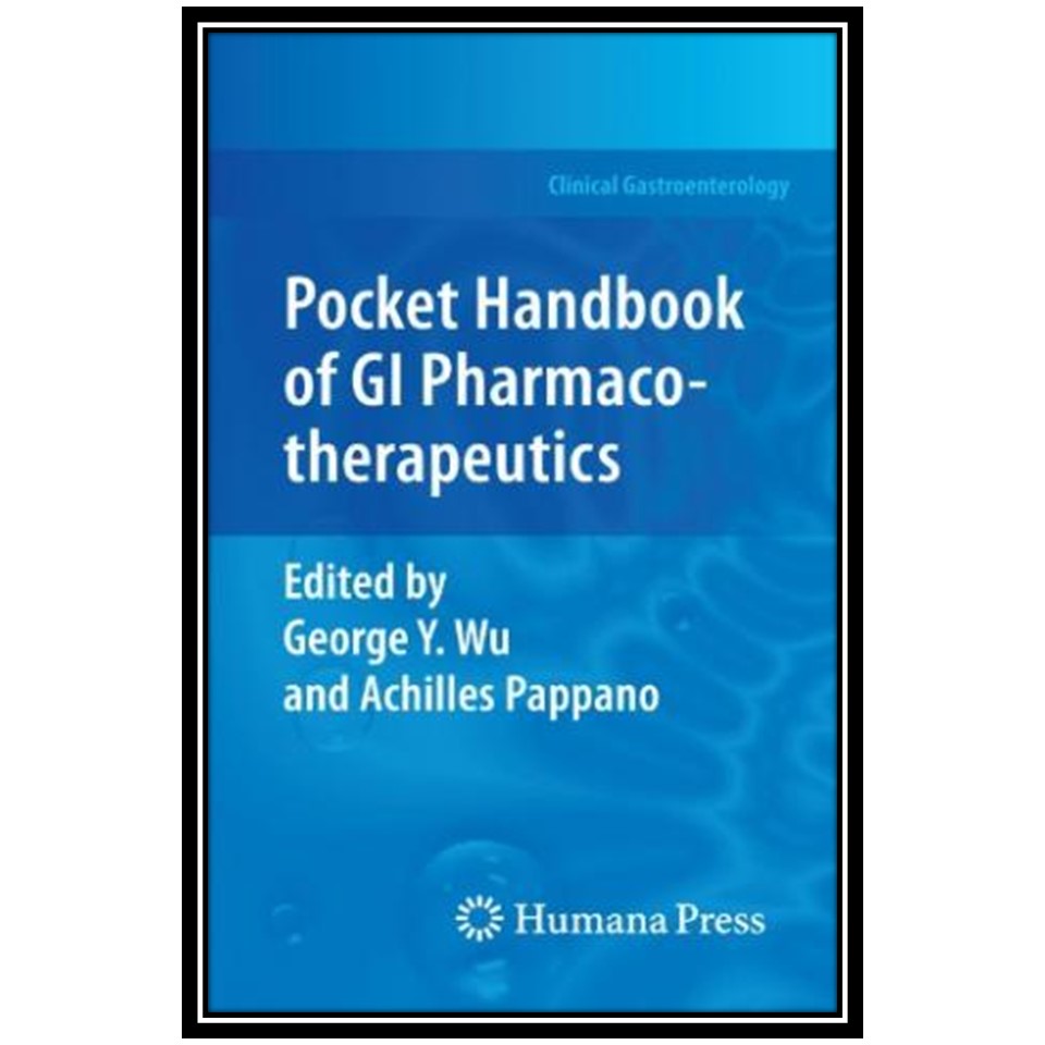 کتاب Pocket Handbook of GI Pharmacotherapeutics اثر جمعی از نویسندگان انتشارات مؤلفین طلایی