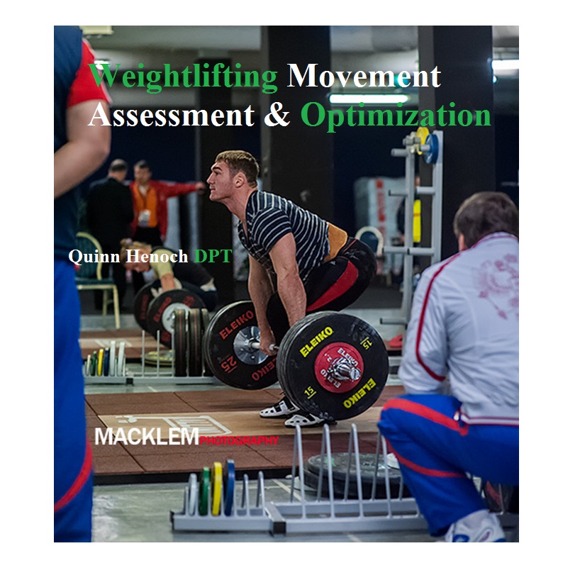 کتاب Weightlifting Movement Assessment and Optimization اثر Quinn Henoch انتشارات Catalyst Athletics