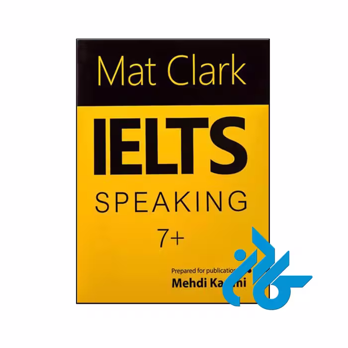 کتاب  Mat Clark IELTS Speaking 7 - با تخفیف ویژه - کــــادن