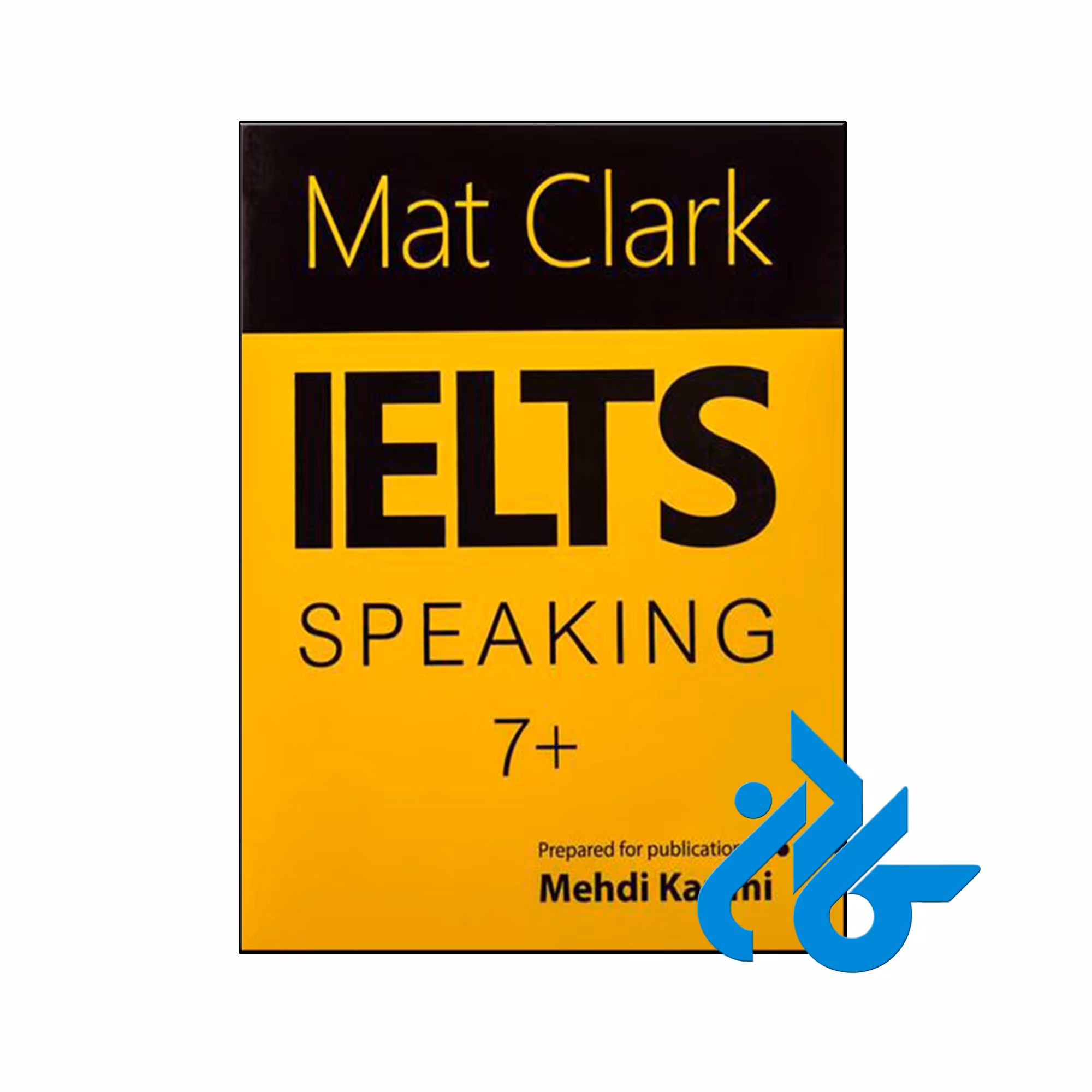 کتاب  Mat Clark IELTS Speaking 7 - با تخفیف ویژه - کــــادن