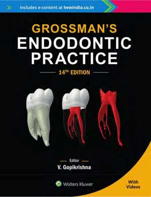 [PDF] دانلود کتاب Grossman’S Endodontic Practice, 2020