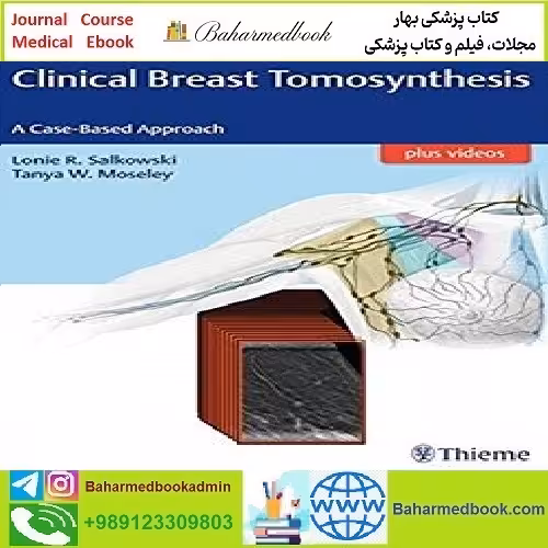Clinical Breast Tomosynthesis A Case-Based Approach TRUE PDF VIDEOS price 2€ - کتاب پزشکی بهار