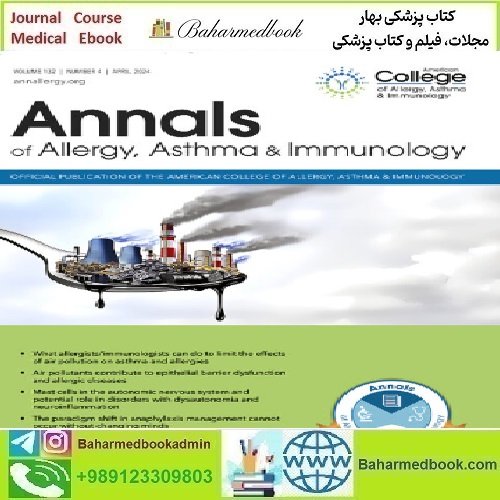 Annals of Allergy Asthma &amp; Immunology Volume 132 Issue 1 to 4