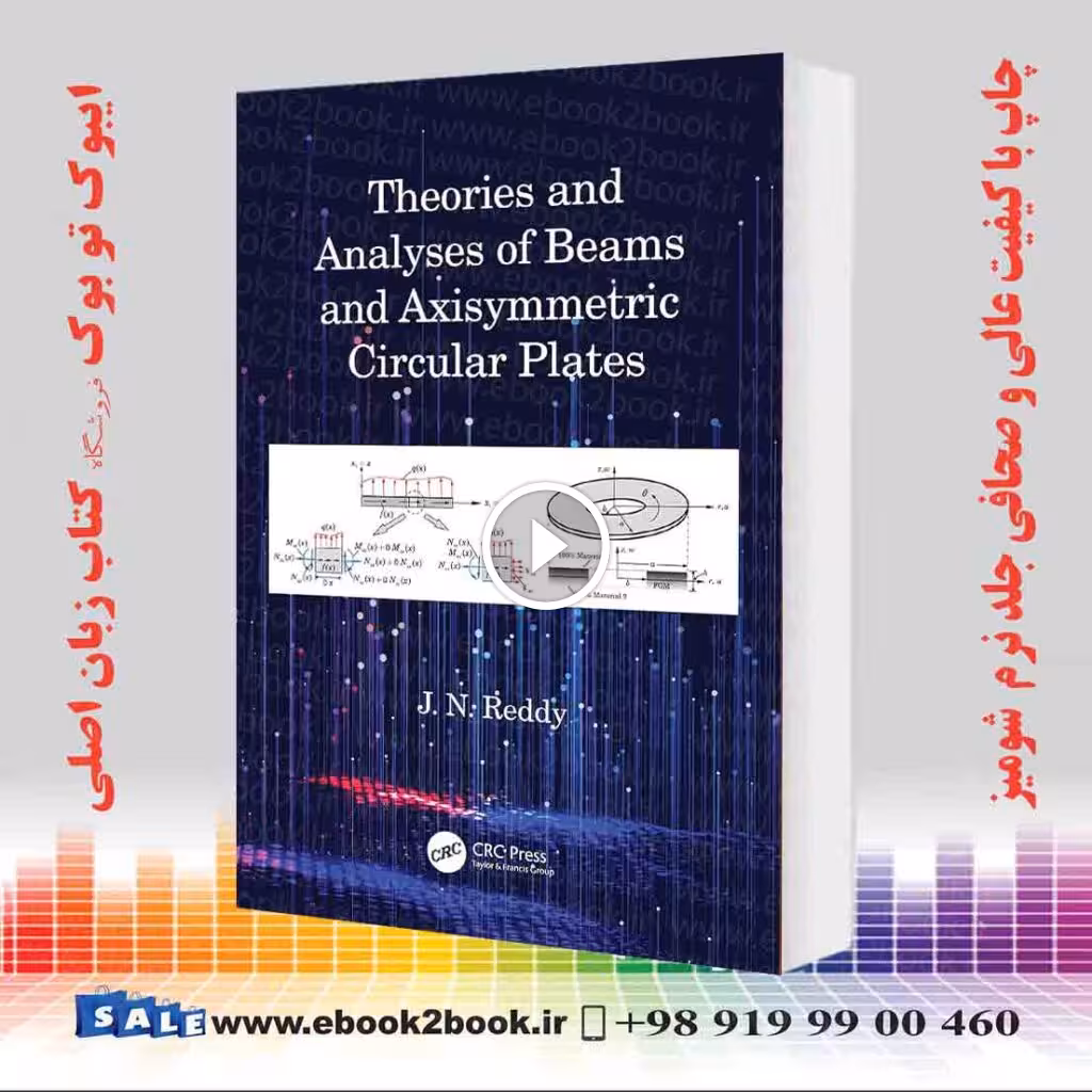 Theories and Analyses of Beams and Axisymmetric Circular Plates