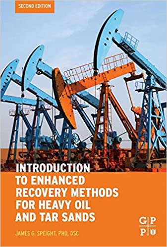 󾕇 دانلود کتاب Introduction To Enhanced Recovery Methods For Heavy Oil And Tar Sands, 2nd ed, 2016 - دانلود کتاب های دانشگاهی