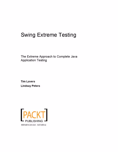 خرید و دانلود نسخه کامل کتاب Swing extreme testing : the extreme approach to complete Java application testing