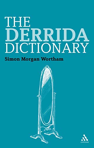 خرید و دانلود نسخه کامل کتاب The Derrida Dictionary (Continuum Philosophy Dictionaries Book 4) - Pdf
