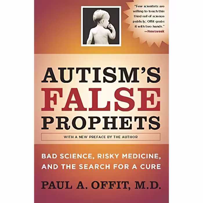 کتاب Autisms False Prophets اثر Paul A. Offit انتشارات Columbia University Press