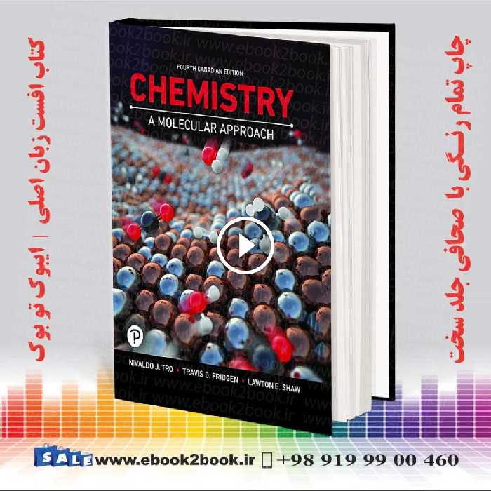 Chemistry : A Molecular Approach Fourth Canadian Edition | کتاب شیمی نیوالدا ترو نسخه چهارم کانادا