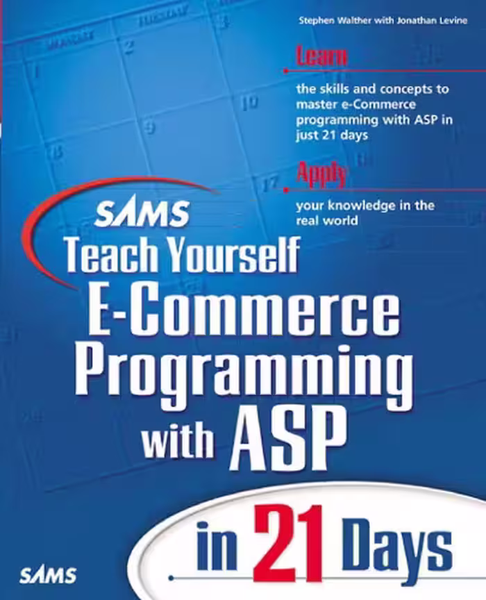 خرید و دانلود نسخه کامل کتاب Sams Teach Yourself E-Commerce Programming with ASP in 21 Days (Sams Teach Yourself)