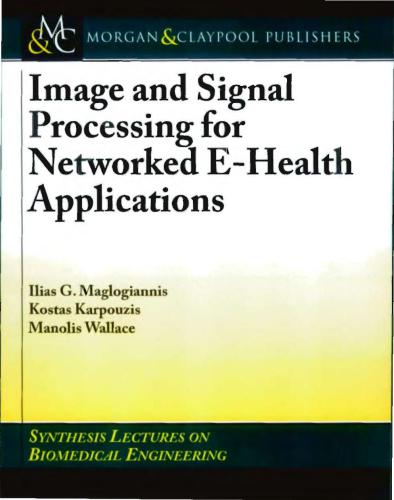 خرید و دانلود نسخه کامل کتاب Image and Signal Processing for Networked E-Health Applications
