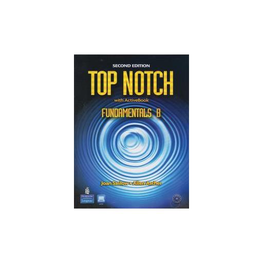 Top Notch Fundamentals B(ویراست دوم)(کتاب دانش آموز و کتاب کار و سی دی اثر جوهان ساسلو ، آلن اسچر
