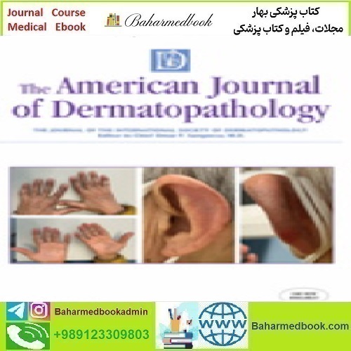 American Journal of Dermatopathology Volume 45 1 to 12 2023