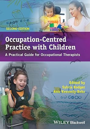 خرید و دانلود کتاب Occupation-Centred Practice With Children: A Practical Guide for Occupational Therapists (2nd Edition)