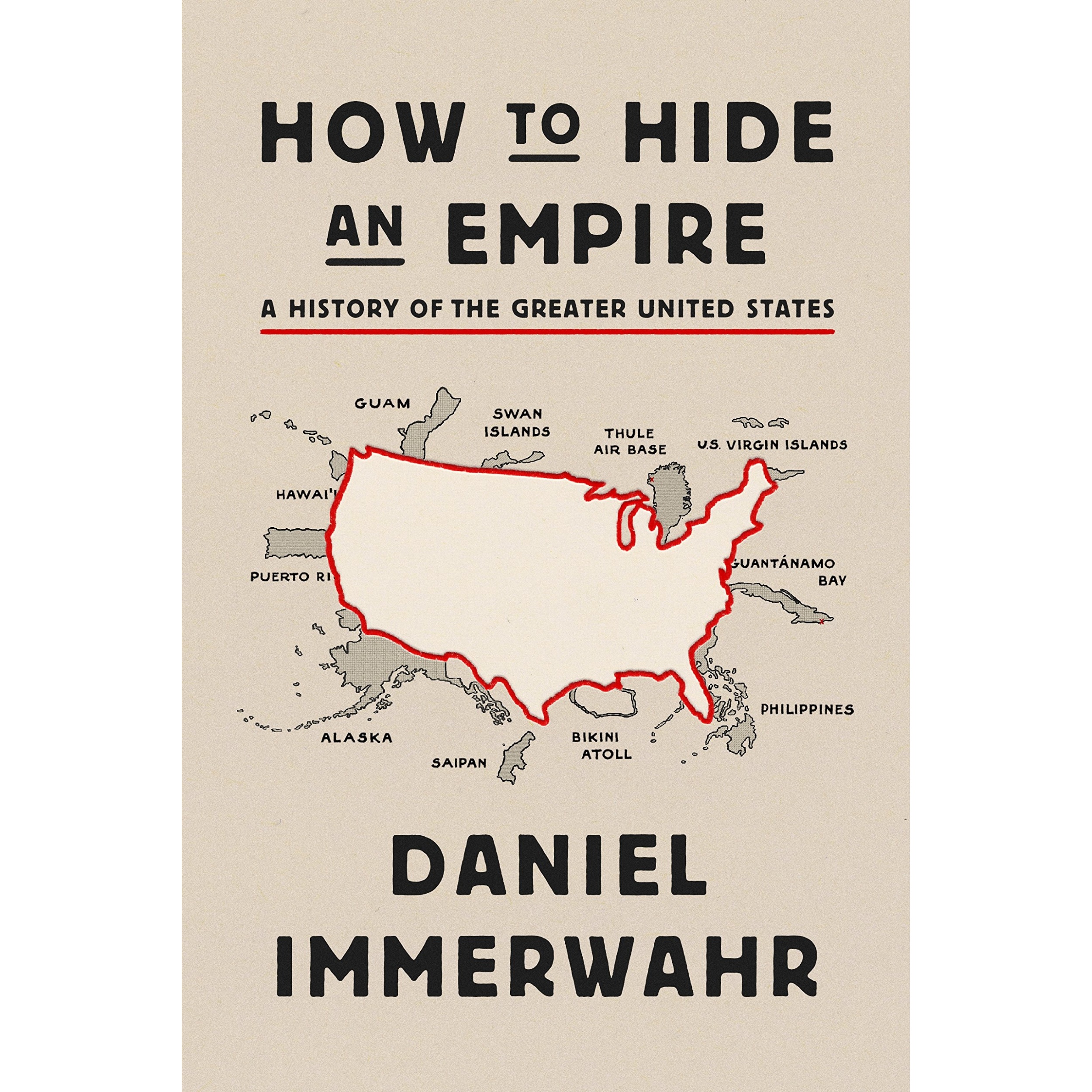 کتاب How to Hide an Empire اثر Daniel Immerwahr انتشارات Macmillan Publishers