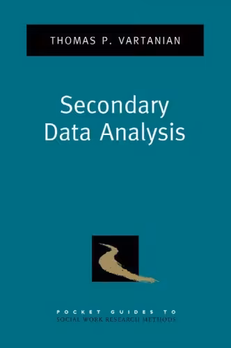 خرید و دانلود نسخه کامل کتاب Secondary Data Analysis (Pocket Guides to Social Work Research Methods)