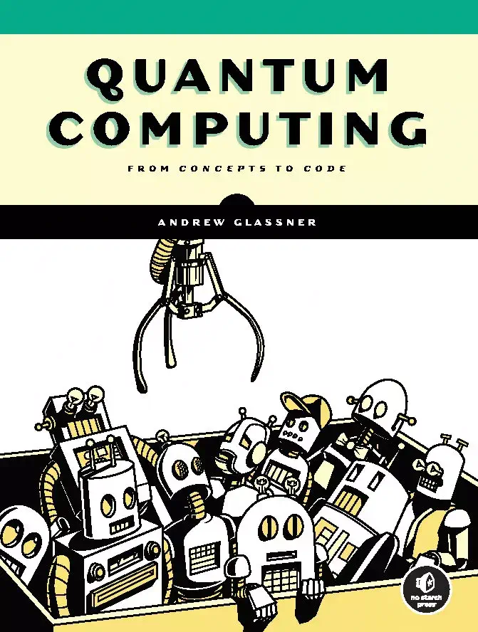 کتاب Quantum Computing: From Concepts to Code