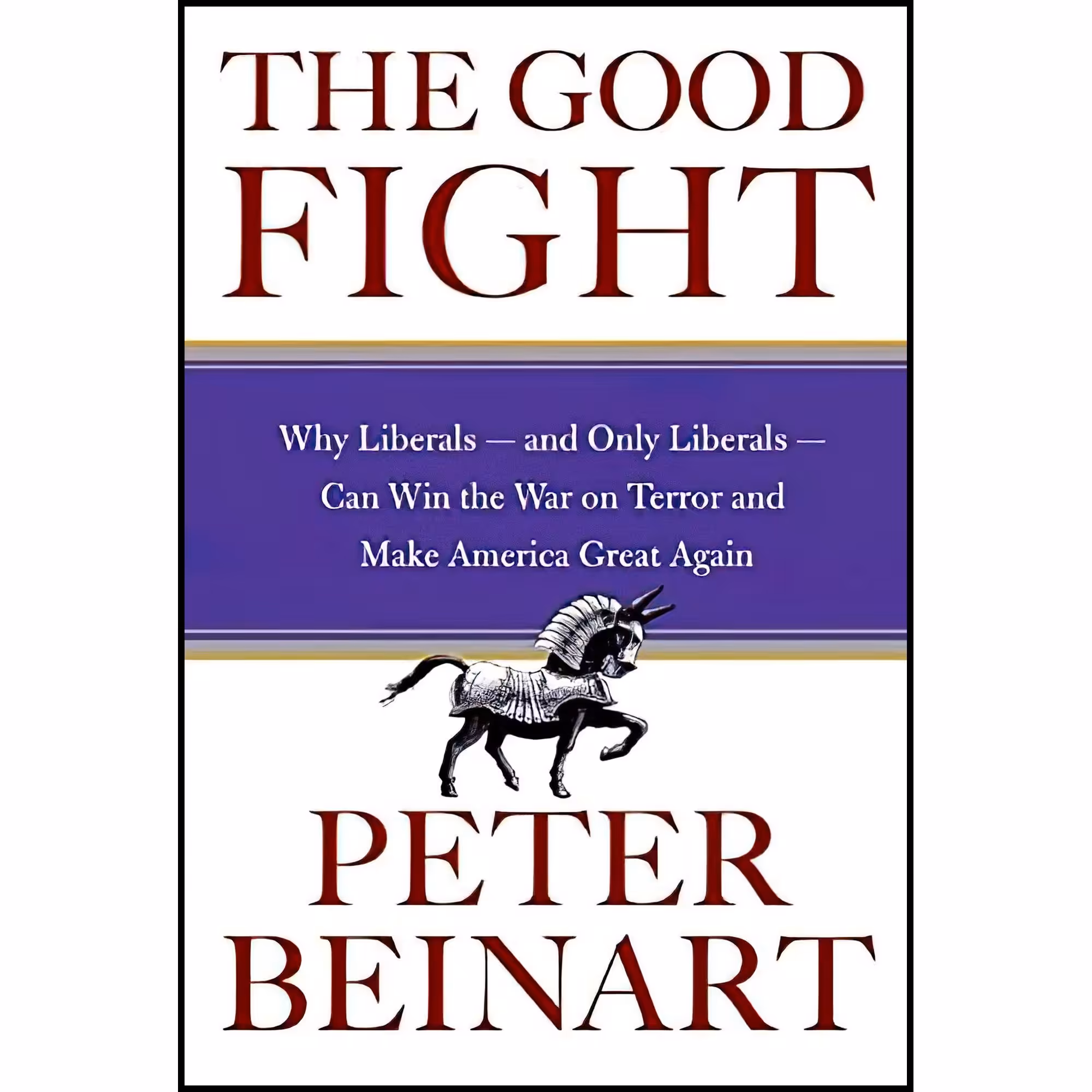 کتاب The Good Fight اثر Peter Beinart انتشارات Harper