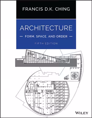 󾕇 دانلود کتاب Architecture - Form, Space, and Order 5th Edition, 2023 - دانلود کتاب های دانشگاهی