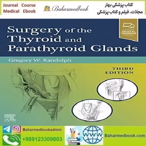 Surgery of the Thyroid and Parathyroid Glands 2021