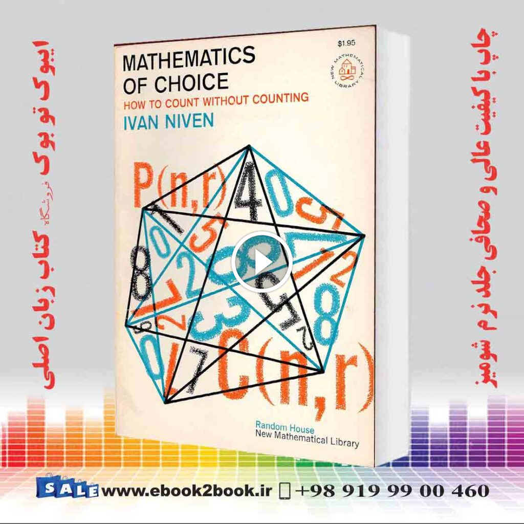 Mathematics of Choice: Or, How to Count Without Counting