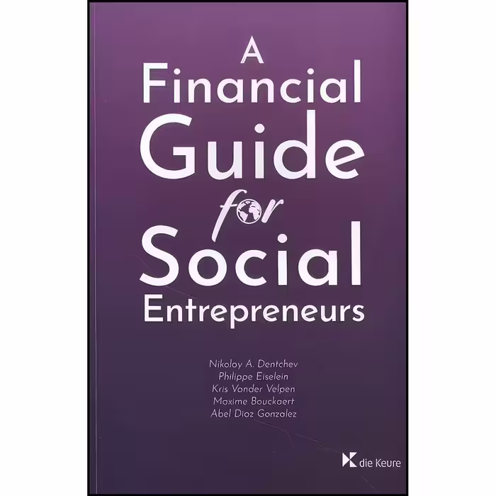 کتاب زبان اصلی A Financial Guide for Social Entrepreneurs اثر nan
